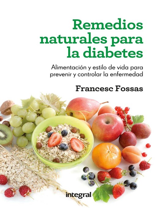 Title details for Remedios naturales para la diabetes by Francesc J. Fossas - Wait list